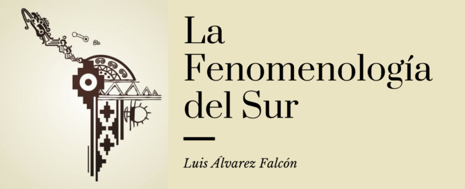 La Fenomenología del Sur